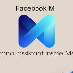 Facebook launched AI assistant – “M” in its Messenger App